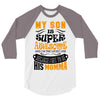 My Son Is Super Awesome His Momma 3/4 Sleeve Shirt