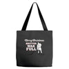 merry christmas shitter was full Tote Bags