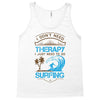 I Don't Need Therapy Need Surfing Tank Top
