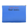 fight evil read books Accessory Pouches