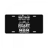 There's This Boy Who Stole My Heart He Calls Me Mom License Plate