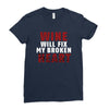 Wine Will Fix My Broken Heart Ladies Fitted T-Shirt