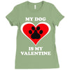 my dog is my valentine (2) Ladies Fitted T-Shirt