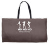 ho ho ho merry christmas Weekender Totes
