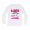 I&rsquo;m Called Auntie Because I&rsquo;m Way Too Cool To Be Called Grandma Long Sleeve Shirts