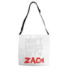 don't mess with zach Adjustable Strap Totes