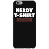 nerdy shirt iPhone 6/6s Case