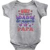 only the best dads get promoted to papa Baby Onesie
