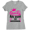 Queens Are Born in November Ladies Fitted T-Shirt