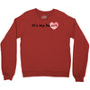 its my Heart Crewneck Sweatshirt