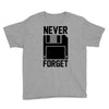 never forget floppy disk Youth Tee