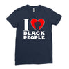 i love black people Ladies Fitted T-Shirt
