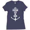 Everyone Lets Me Down Ladies Fitted T-Shirt