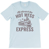 hot mess express T-Shirt