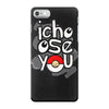 ichoose you iPhone 7 Case
