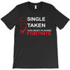 Too Busy Playing Fortnite T-Shirt