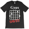 gsus saves chord T-Shirt