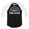 drunk on dreaming 3/4 Sleeve Shirt