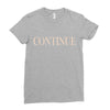 continue Ladies Fitted T-Shirt