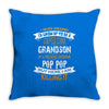 Super Cool Grandson Of A Freaking Awesome Pop Pop Throw Pillow