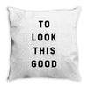 It Took Me 50 Years To Look This Good Throw Pillow