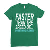 faster than the speed of something slower Ladies Fitted T-Shirt