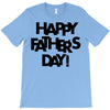 happy father&rsquo;s day T-Shirt