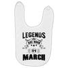 Legends Are Born In March Baby Bibs
