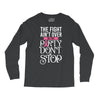 the fight ain't over so the party don't stop black Long Sleeve Shirts