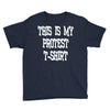 My First Protest T-Shirt Youth Tee