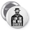 i am the one who knocks Pin-back button