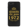 queens are born in 1972 iPhone 7 Plus Case