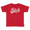 mitch Toddler T-shirt