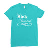 you're sick and twisted, i like you Ladies Fitted T-Shirt
