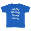 wibbly w0bbly Toddler T-shirt