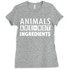 Animals Are Not Ingredients Ladies Fitted T-Shirt