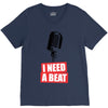 i need a beat V-Neck Tee