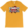 zombies love you, ideal birthday gift or present T-Shirt