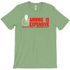 ammo expensive no warning shot funny nra rifle pistol shoot shooting t T-Shirt