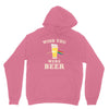 Wish You Were Beer Unisex Hoodie