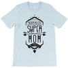 nevertheless she persisted super mom T-Shirt