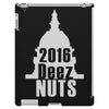 deez nuts for president 2016 iPad 3 and 4 Case
