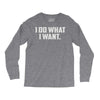 i do what i want Long Sleeve Shirts