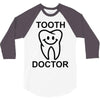 tooth doctor 3/4 Sleeve Shirt