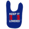 keep it lowered Baby Bibs