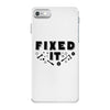 Broke It - Fixed It iPhone 7 Case