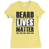 beard lives matter Ladies Fitted T-Shirt