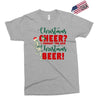 christmas cheer i thought you said christmas beer Exclusive T-shirt