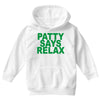 patty says relax Youth Hoodie
