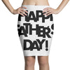 happy father&rsquo;s day Pencil Skirts